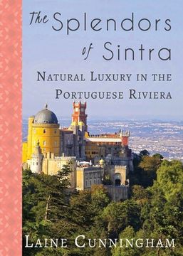 portada The Splendors of Sintra: Natural Luxury in the Portuguese Riviera (in English)