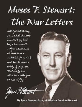portada Moses F. Stewart: The War Letters (en Inglés)