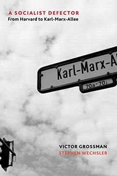 portada A Socialist Defector: From Harvard to Karl-Marx-Allee (in English)