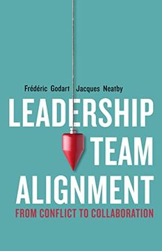 portada Leadership Team Alignment: From Conflict to Collaboration (en Inglés)