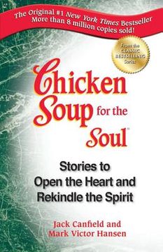 portada chicken soup for the soul: stories to open the heart and rekindle the spirit