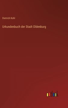 portada Urkundenbuch der Stadt Oldenburg (en Alemán)