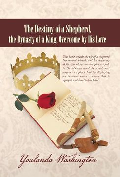 portada The Destiny of a Shepherd, the Dynasty of a King, Overcome by His Love