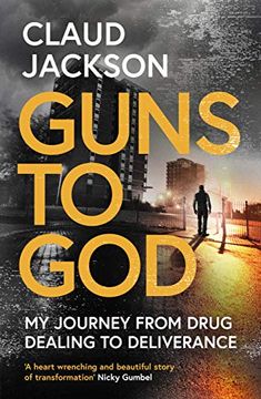 portada Guns to God: My Journey From Drug Dealing to Deliverance (en Inglés)