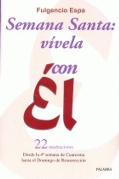 portada Semana Santa: vívela con Él (in Spanish)