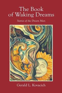 portada The Book of Waking Dreams: Stories of the Dream Man (in English)