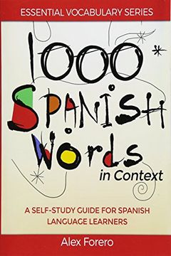 portada 1000 Spanish Words in Context: A Self-Study Guide for Spanish Language Learners: Volume 1 (Essential Vocabulary Series)