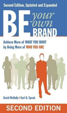 portada Be Your own Brand: Achieve More of What you Want by Being More of who you are (en Inglés)