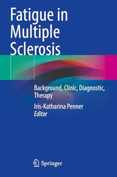portada Fatigue in Multiple Sclerosis: Background, Clinic, Diagnostic, Therapy (en Inglés)
