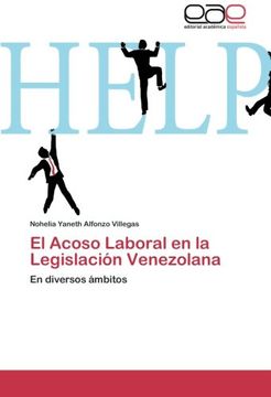 portada El Acoso Laboral en la Legislacion Venezolana (in Spanish)