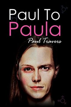 portada Paul to Paula-: The Story of a Teenage T-Girl