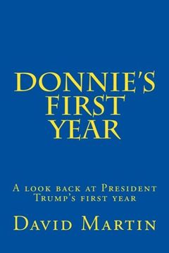 portada Donnie's First Year: A look back at President Trump's first year