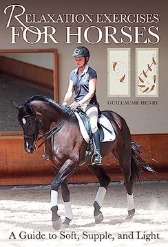 portada Relaxation Exercises for Riding Horses: A Guide to Soft, Supple, and Light (en Inglés)