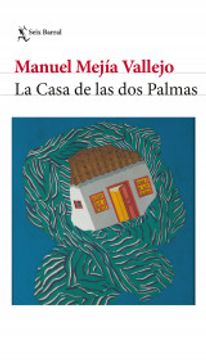 portada La Casa de las dos Palmas (in Spanish)