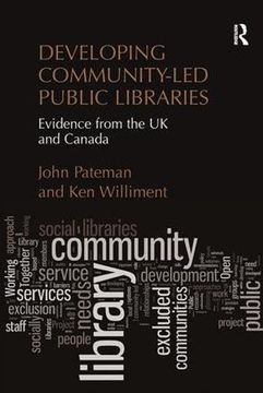 portada Developing Community-Led Public Libraries: Evidence From the uk and Canada (en Inglés)
