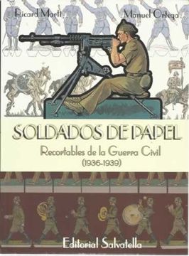 portada Soldados de Papel: Recortables de la Guerra Civil (1936-1939)