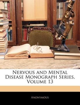 portada nervous and mental disease monograph series, volume 13 (en Inglés)