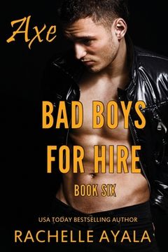 portada Bad Boys for Hire: Axe (en Inglés)