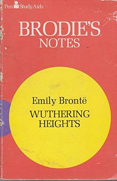 portada Brodie's Notes on Emily Bronte's Wuthering Heights (Pan Revision Aids) (in English)