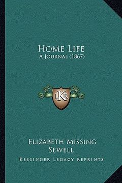 portada home life: a journal (1867) (en Inglés)
