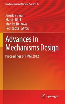 portada Advances in Mechanisms Design: Proceedings of Tmm 2012