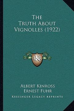 portada the truth about vignolles (1922) the truth about vignolles (1922) (in English)