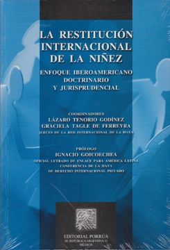 portada restitucion internacional de la niñez, la. enfoque iberoamericano doctrinario y jurisprudencial