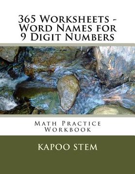portada 365 Worksheets - Word Names for 9 Digit Numbers: Math Practice Workbook (in English)