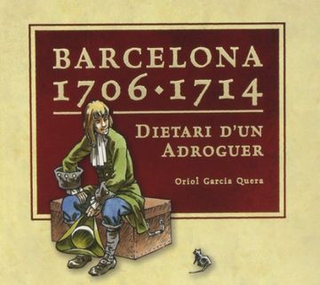 portada Barcelona, 1706-1714. Dietari D'Un Adroguer (en Catalá)