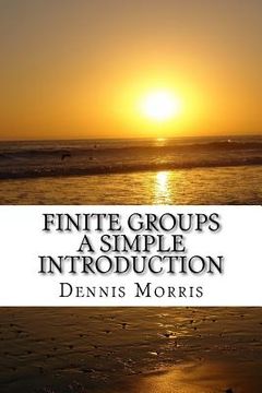 portada Finite Groups - A Simple Introduction (en Inglés)