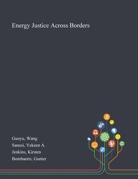 portada Energy Justice Across Borders (en Inglés)