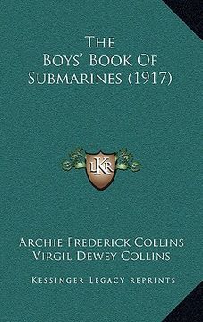 portada the boys' book of submarines (1917) (en Inglés)