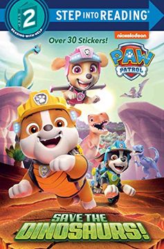 portada Save the Dinosaurs! (Paw Patrol: Step Into Reading, Step 2) (in English)