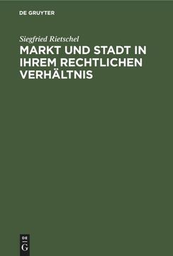 portada Markt und Stadt in Ihrem Rechtlichen Verhältnis (in German)