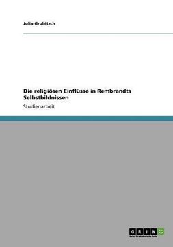 portada Die religiösen Einflüsse in Rembrandts Selbstbildnissen (German Edition)