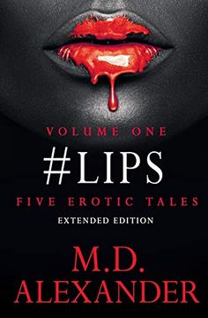 portada #Lips: Five Erotic Tales ( Volume 1) Extended Edition (in English)