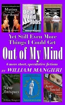 portada Yet Still Even More Things I Could Get OUT OF MY MIND (en Inglés)