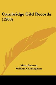 portada cambridge gild records (1903) (en Inglés)