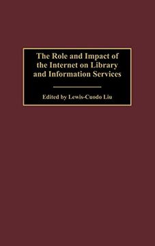portada The Role and Impact of the Internet on Library and Information Services (en Inglés)