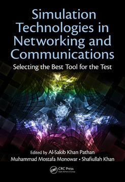 portada Simulation Technologies in Networking and Communications: Selecting the Best Tool for the Test (en Inglés)