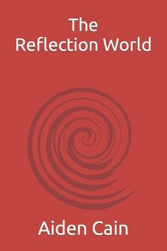 portada The Reflection World (en Inglés)