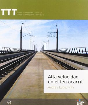 portada Alta velocidad en el ferrocarril (TTT) (in Spanish)