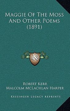 portada maggie of the moss and other poems (1891) (in English)
