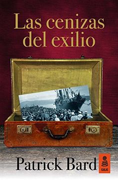 portada Las Cenizas del Exilio (in Spanish)