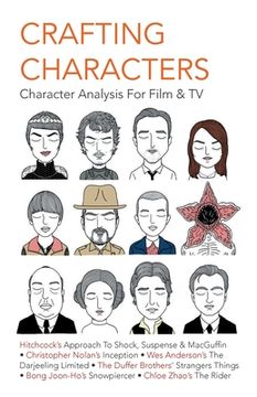 portada Crafting Characters: Character Analysis For Film & TV: : Character Analysis For Film & TV (en Inglés)
