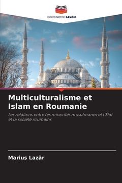 portada Multiculturalisme et Islam en Roumanie (in French)