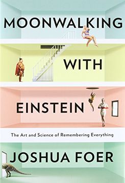 portada Moonwalking With Einstein: The art and Science of Remembering Everything (en Inglés)