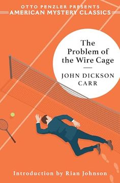 portada The Problem of the Wire Cage: A Gideon Fell Mystery (an American Mystery Classic) (en Inglés)