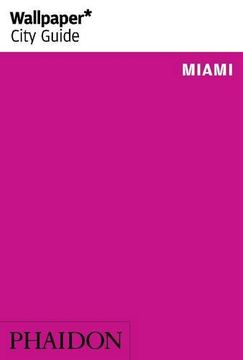 portada Wallpaper* City Guide Miami 2015 (Wallpaper City Guides) 