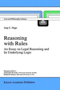 portada reasoning with rules: an essay on legal reasoning and its underlying logic (en Inglés)